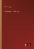 Philosophers and Fools di Julia Duhring edito da Outlook Verlag
