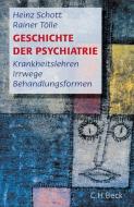 Geschichte der Psychiatrie di Heinz Schott, Rainer Tölle edito da Beck C. H.
