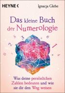 Das kleine Buch der Numerologie di Ignacja Glebe edito da Heyne Taschenbuch