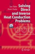Solving Direct and Inverse Heat Conduction Problems di Piotr Duda, Jan Taler edito da Springer Berlin Heidelberg