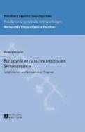 Reflexivität im tschechisch-deutschen Sprachvergleich di Roland Wagner edito da Lang, Peter GmbH