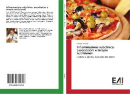 Infiammazione subclinica: associazioni e terapie nutrizionali di Simona Maione edito da Edizioni Accademiche Italiane