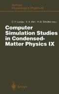 Computer Simulation Studies in Condensed-Matter Physics IX edito da Springer Berlin Heidelberg