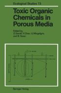 Toxic Organic Chemicals in Porous Media edito da Springer Berlin Heidelberg