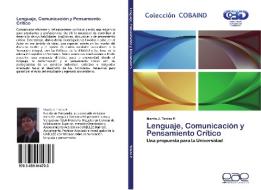Lenguaje, Comunicación y Pensamiento Crítico di Martín J. Tenías P. edito da EAE