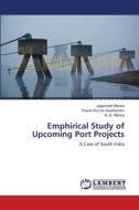 Emphirical Study of Upcoming Port Projects di Jagannath Mishra, Pawan Kumar Avadhanam, R. K. Mishra edito da LAP Lambert Academic Publishing