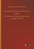 Adventures in the South: Return to Naples di Jacques Casanova De Seingalt edito da Outlook Verlag