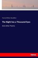 The Night has a Thousand Eyes di Francis William Bourdillon edito da hansebooks