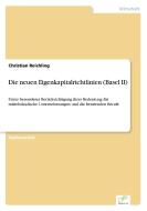 Die neuen Eigenkapitalrichtlinien (Basel II) di Christian Reichling edito da Diplom.de