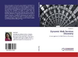 Dynamic Web Services Discovery di Saba Bashir edito da LAP Lambert Academic Publishing