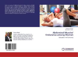 Abdominal Muscles' Endurance among Women di Chidozie Mbada, Omotola Akinsiku edito da LAP Lambert Academic Publishing