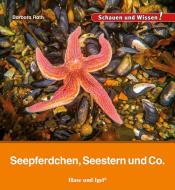 Seepferdchen, Seestern und Co. di Barbara Rath edito da Hase und Igel Verlag GmbH