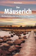 Der Mäuserich di Marcel Bauer edito da Rhein-Mosel-Verlag