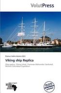Viking Ship Replica edito da Volutpress