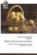 Effects of Environment Condition di Ali Hassen Ali Al-Zubaidi, Liping Jin edito da Noor Publishing
