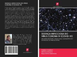 DOENÇA INFECCIOSA DO VÍRUS CORONA 19 (COVID-19) di Huldani Huldani, Herlina Uinarni, Bayu Indra Sukmana edito da Edições Nosso Conhecimento