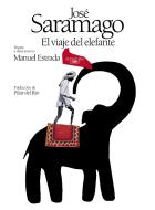 El Viaje del Elefante (Edición Ilustrada). 20.° Aniversario del Premio Nobel / The Elefant's Journey (Special Edition) di Jose Saramago edito da ALFAGUARA
