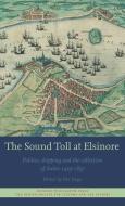The Sound Toll at Elsinore edito da Museum Tusculanum Press