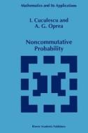 Noncommutative Probability di I. Cuculescu, A. G. Oprea edito da Springer Netherlands