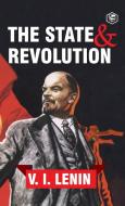 The State and Revolution di Vladimir Ilyich Lenin edito da SANAGE PUBLISHING HOUSE LLP
