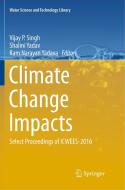 Climate Change Impacts edito da Springer Singapore