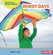 Windy Days: A First Look di Percy Leed edito da LERNER PUBN
