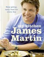 My Kitchen di James Martin edito da HarperCollins Publishers