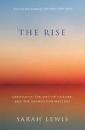 The Rise di Sarah Lewis edito da HarperCollins Publishers