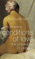 Conditions of Love di John Armstrong edito da Penguin Books Ltd