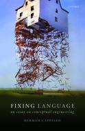 Fixing Language di Herman Cappelen edito da OUP Oxford