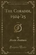 The Coraddi, 1924-'25, Vol. 29 (classic Reprint) di Maude Goodwin edito da Forgotten Books