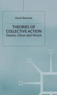 Theories of Collective Action di David Reisman edito da Palgrave Macmillan