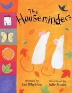 The Houseminders di Ian Whybrow edito da Hachette Children's Group