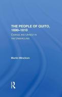 The People Of Quito, 16901810 di Martin Minchom edito da Taylor & Francis Ltd