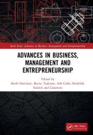Advances In Business, Management And Entrepreneurship edito da Taylor & Francis Ltd