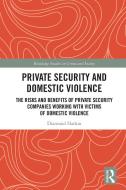 Private Security And Domestic Violence di Diarmaid Harkin edito da Taylor & Francis Ltd