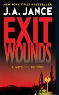 Exit Wounds di J. A. Jance edito da Avon Books