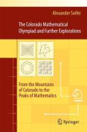 The Colorado Mathematical Olympiad and Further Explorations di Alexander Soifer edito da Springer US