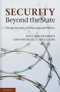 Security Beyond the State di Rita Abrahamsen edito da Cambridge University Press