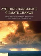 Avoiding Dangerous Climate Change edito da Cambridge University Press