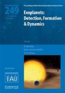 Exoplanets: Detection, Formation and Dynamics (IAU S249) di Yi-Sui Sun edito da Cambridge University Press