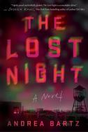 Lost Night di Andrea Bartz edito da Random House USA Inc