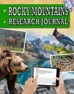 Rocky Mountains Research Journal di Natalie Hyde edito da CRABTREE PUB