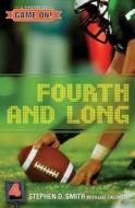 Fourth and Long di Stephen D. Smith edito da Standard Publishing Company