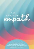 The Empowered Empath di Susan Reynolds edito da Chartwell Books