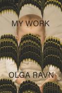 My Work di Olga Ravn edito da NEW DIRECTIONS