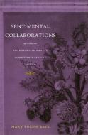 Sentimental Collaborations di Mary Louise Kete edito da Duke University Press Books
