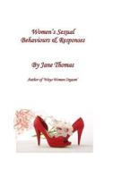 Women's Sexual Behaviours & Responses di Jane Thomas edito da Nosper Books