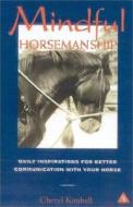Mindful Horsemanship di Cheryl Kimball edito da Carriage House Publishing Company