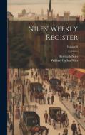 Niles' Weekly Register; Volume 8 di Hezekiah Niles, William Ogden Niles edito da LEGARE STREET PR